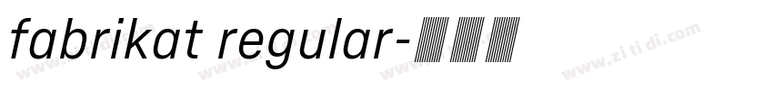 fabrikat regular字体转换